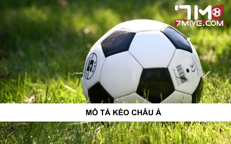 Chi tiết về kèo châu Á