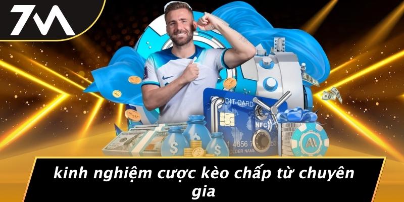 Kinh Nghiệm Cược Kèo Chấp Từ Chuyên Gia