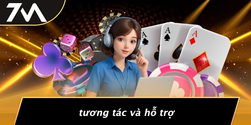 Tương Tác Và Hỗ Trợ